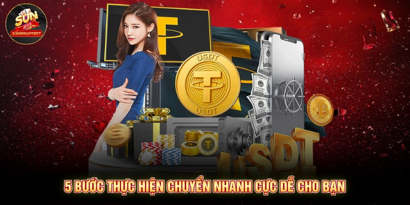 5 bước thực hiện chuyển nhanh cực dễ cho bạn