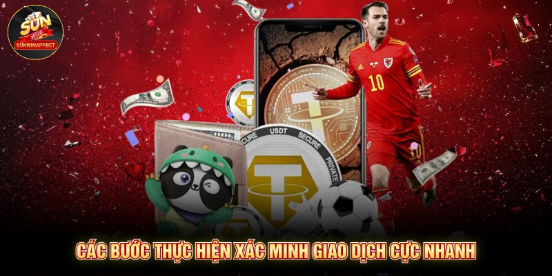 các bước thực hiện xác minh giao dịch cực nhanh