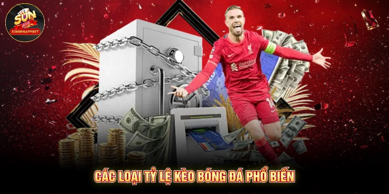 Các loại tỷ lệ kèo bóng đá phổ biến