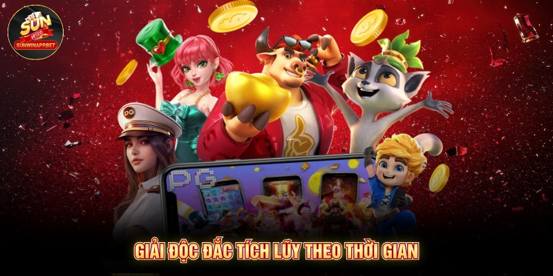 Giải độc đắc tích lũy theo thời gian