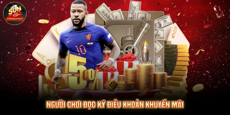 Người chơi đọc kỹ điều khoản khuyến mãi