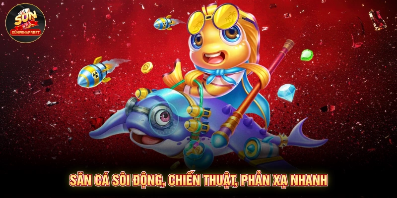 Săn cá sôi động, chiến thuật, phản xạ nhanh