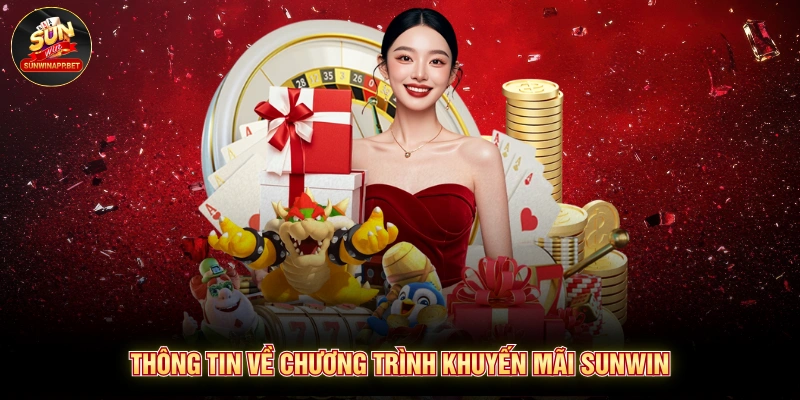 Thông tin về chương trình khuyến mãi Sunwin